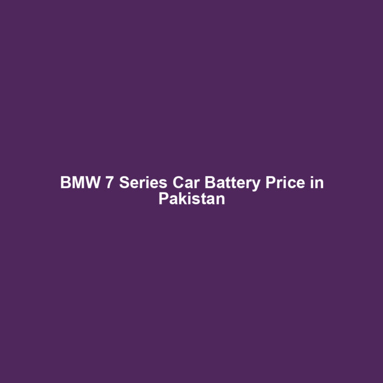 BMW 7 Series Car Battery Price in Pakistan