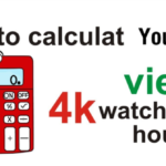 YouTube 4000 Hours Watch Time Calculator